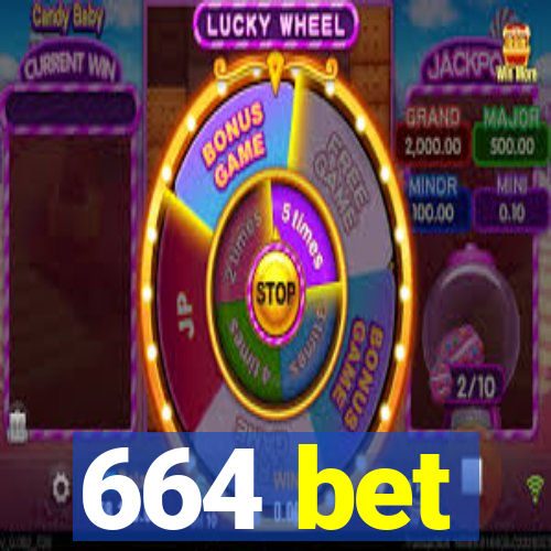 664 bet